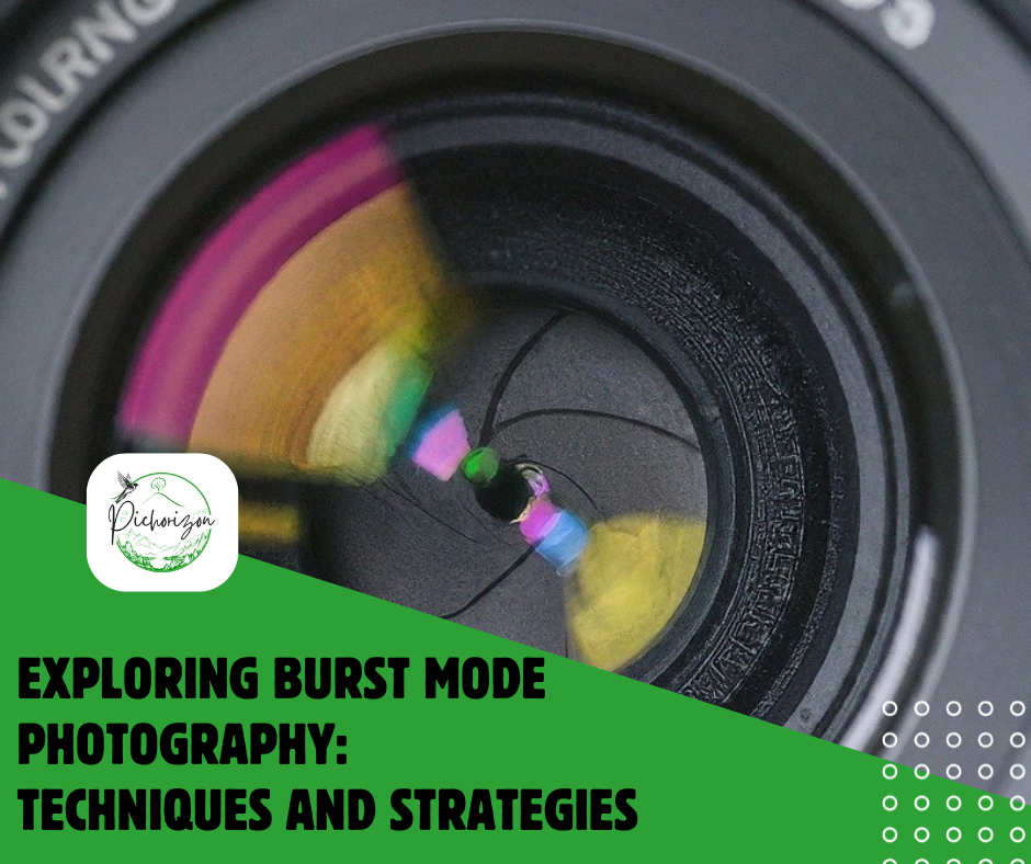 Exploring Burst Mode Photography: Techniques and Strategies