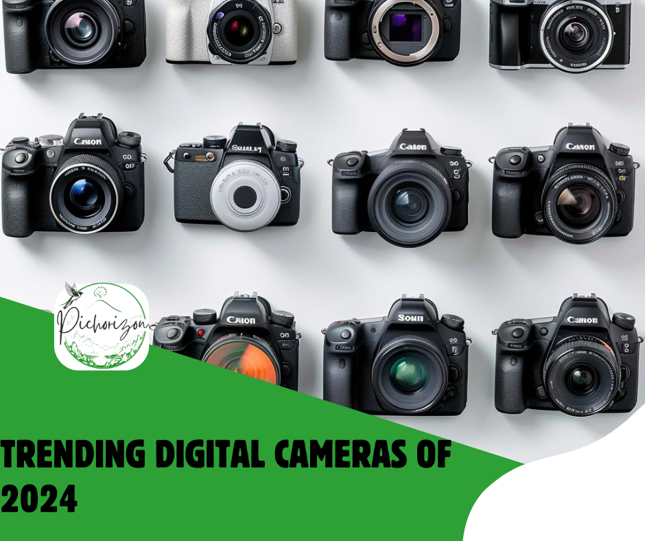 Trending Digital Cameras of 2024